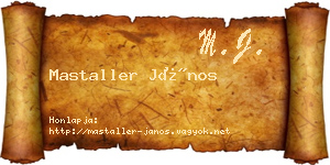 Mastaller János névjegykártya